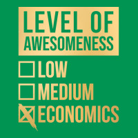 Funny Level Of Awesomeness Low Medium Gift Economi Classic T-shirt | Artistshot