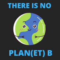 Earth There Is No Plan Et B Climate Protection Pla 3/4 Sleeve Shirt | Artistshot