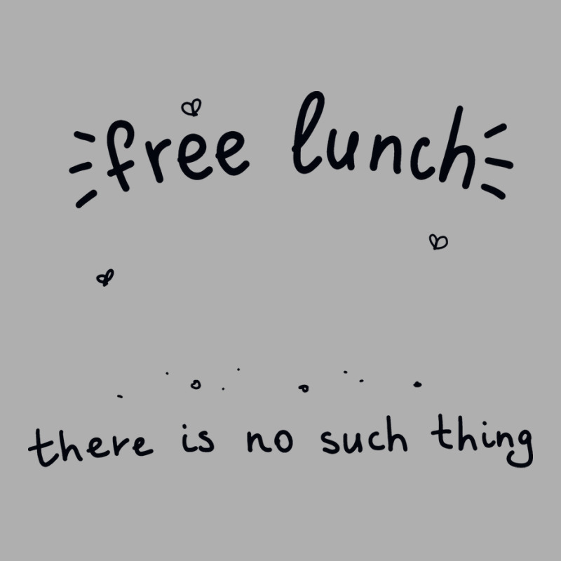 There Is No Thing As Free Lunch Economics Retro Ladies Fitted T-Shirt by afonihakjaea | Artistshot