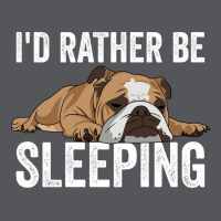 English Bulldog Id Rather Be Sleeping Ladies Fitted T-shirt | Artistshot