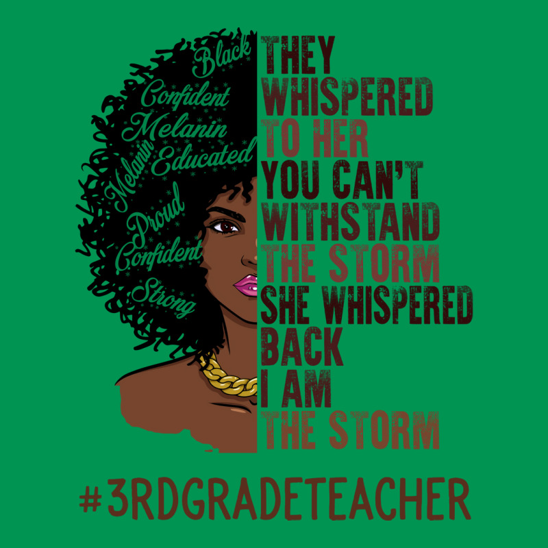 I Am The Storm 3rd Grade Teacher African American Classic T-shirt | Artistshot