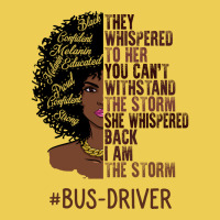 I Am The Storm Busdriver African American Women Tu Graphic T-shirt | Artistshot