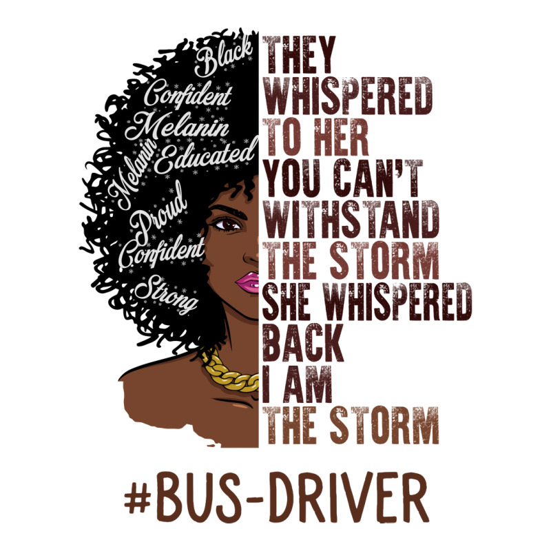 I Am The Storm Busdriver African American Women Tu Crewneck Sweatshirt | Artistshot