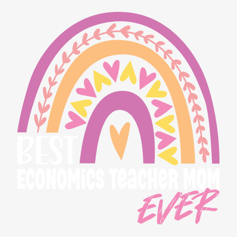 Best Economics Teacher Mom Ever Boy Ladies Fitted T-Shirt by efrancikag | Artistshot