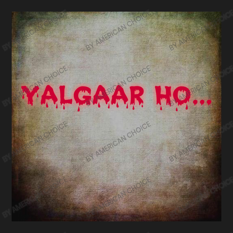 Yalgaar Ho... Classic T-shirt by American choice | Artistshot