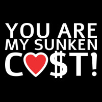 You Are My Sunken Cost Economist Valentines Day Gi Pocket T-shirt | Artistshot