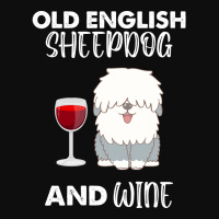 Old English Sheepdog And Wine Old English Sheepdog Crop Top | Artistshot