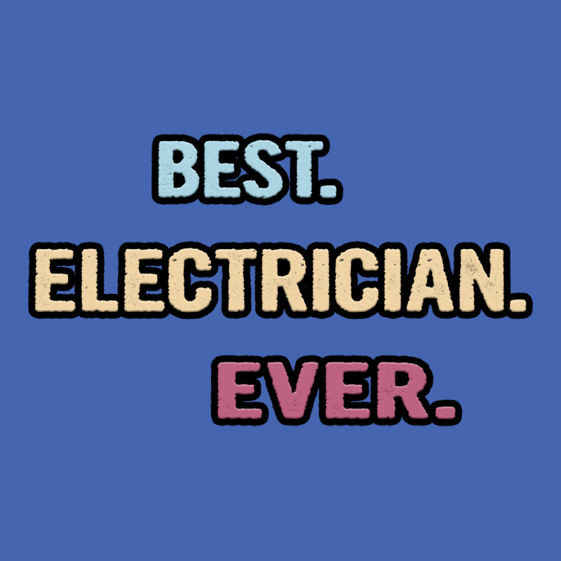 Best Electrician Ever Nice Gift Idea Vintage Zipper Hoodie | Artistshot