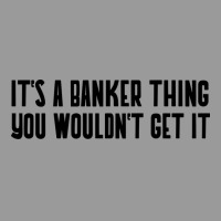 Its A Banker Thing You Wouldnt Get It Girl Graphic T-shirt | Artistshot