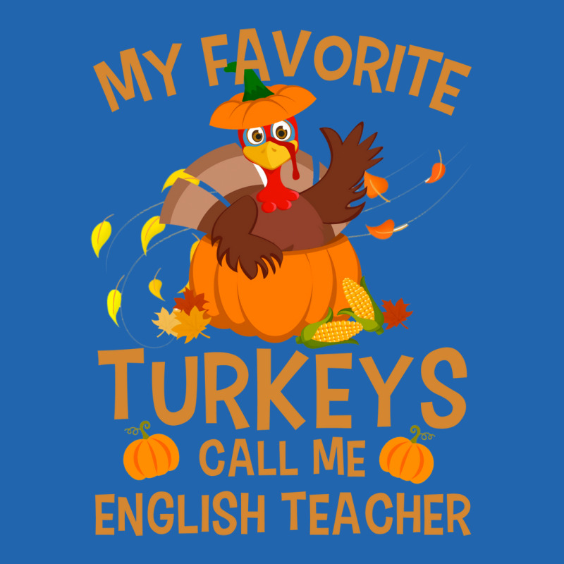 My Favorite Turkeys Call Me English Teacher Vintag Pocket T-Shirt by alipabrhianm | Artistshot