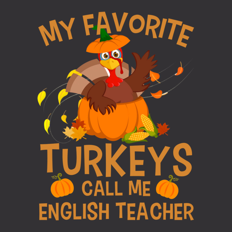 My Favorite Turkeys Call Me English Teacher Vintag Vintage Hoodie And Short Set by alipabrhianm | Artistshot