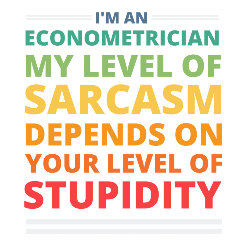 Im An Econometrician My Level Of Sarcasm Depends O Women's Pajamas Set by animninovaf | Artistshot