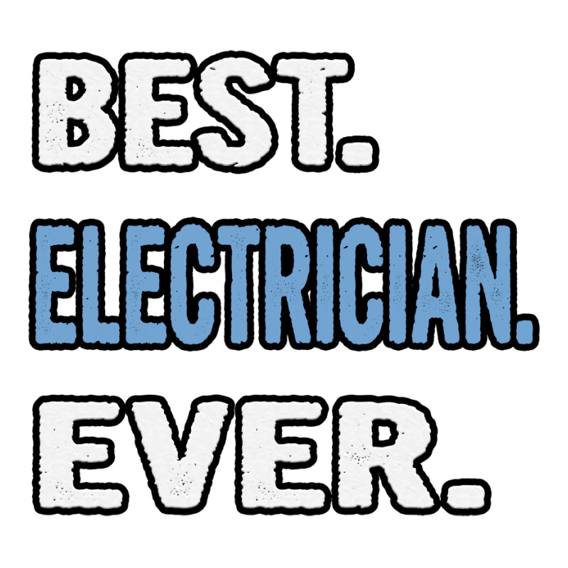 Best Electrician Ever Birthday Gift Idea Travel Zipper Hoodie | Artistshot