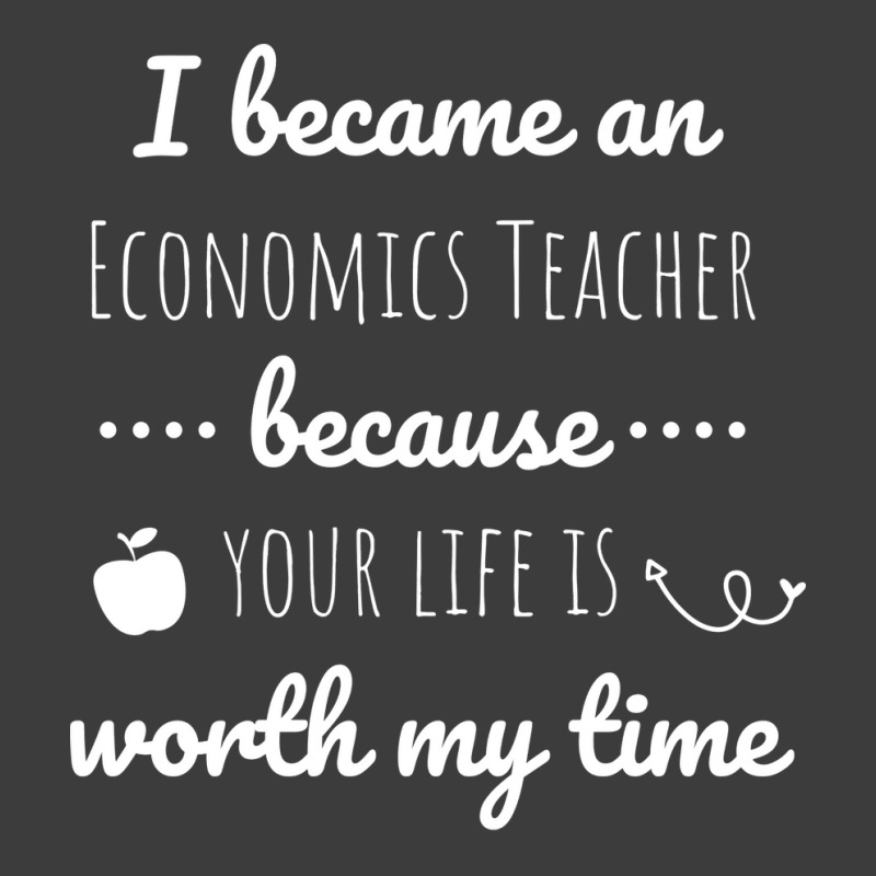 I Became An Economics Teacher Because Your Life Is Men's Polo Shirt by reyhunmaatukg | Artistshot