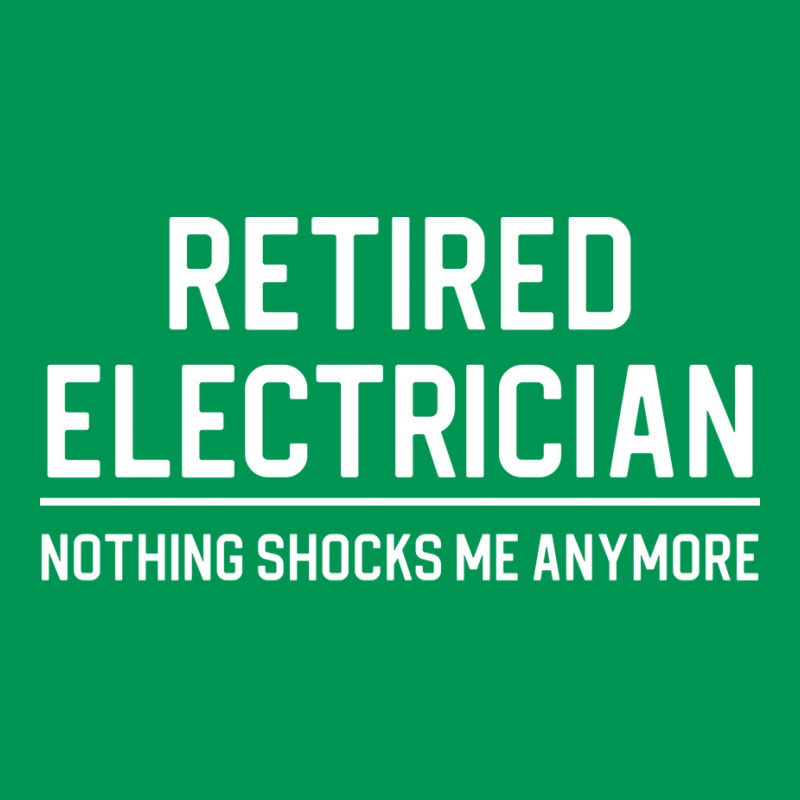 Funny Retired Electrician Gift Retired Electrician Classic T-shirt | Artistshot