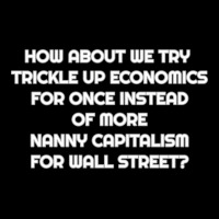 Sick Of Trickle Down Economics And Nanny Capitalis Maternity Scoop Neck T-shirt | Artistshot