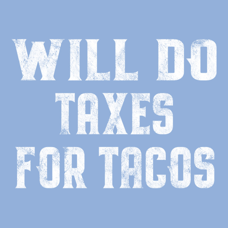 Will Do Taxes For Tacos Funny Tax Accountant Bookk Racerback Tank by watahamalelaz | Artistshot