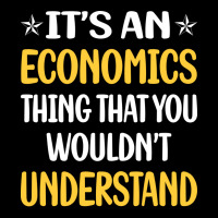 You Would Not Understand Economics Economy Economi Men's Long Sleeve Pajama Set | Artistshot