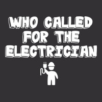 Electrician Who Called For The Electrician Vintage Hoodie | Artistshot