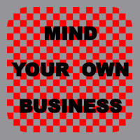 Mind Your Own Business Tumblr 3/4 Sleeve Shirt | Artistshot