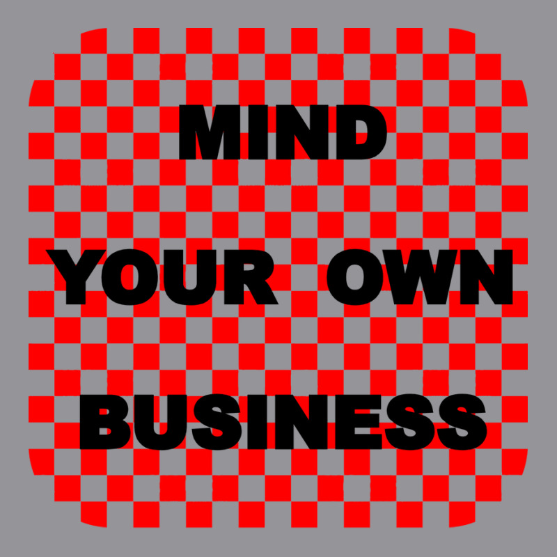 Mind Your Own Business Tumblr 3/4 Sleeve Shirt by bestaksailau | Artistshot