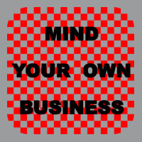 Mind Your Own Business Tumblr Classic T-shirt | Artistshot