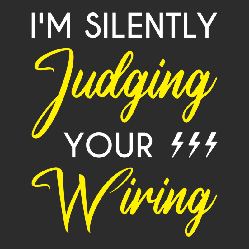 Funny Electrician Im Silently Judging Your Wiring Exclusive T-shirt | Artistshot