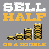 Sell Half On A Double Stock Market Investing Trade 3/4 Sleeve Shirt | Artistshot