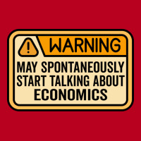 Warning May Spontaneously Start Talking About Econ Classic T-shirt | Artistshot