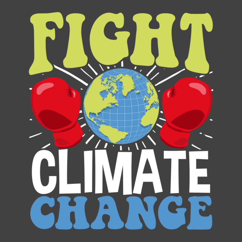 Fight Climate Change Earth Day Climate Change Gift Vintage T-Shirt by huskenfoyeny | Artistshot