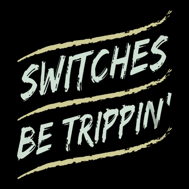 Funny Electrician Switches Be Trippin Funny Unisex Jogger | Artistshot