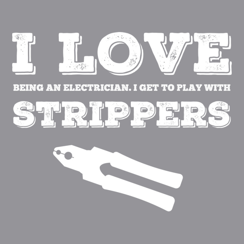 I Love Strippers Electrician 3/4 Sleeve Shirt | Artistshot