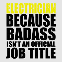 Electrician Because Badass Isnt Job Title Cool Exclusive T-shirt | Artistshot