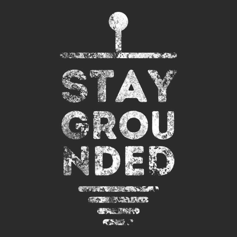 Stay Grounded Electrician Funny Gift Exclusive T-shirt | Artistshot