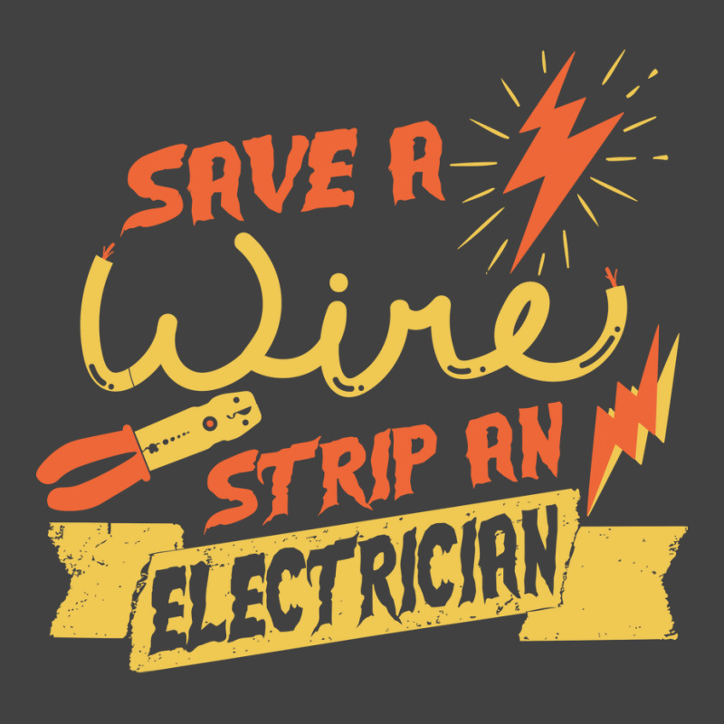 Save A Wire Funny Electrician Saying Funny Vintage T-shirt | Artistshot