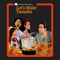 Let's Make Tamales Og Tamale Boss Tee T-shirt | Artistshot