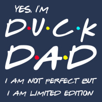 Im Duck Dad I Am Not Perfect But Limited Edition Y Ladies Denim Jacket | Artistshot