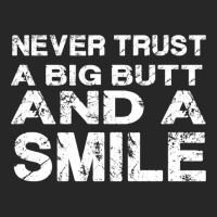 Never Trust A Big Butt And A Smile Women's Pajamas Set | Artistshot