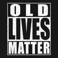 Old Lives Matter Flannel Shirt | Artistshot