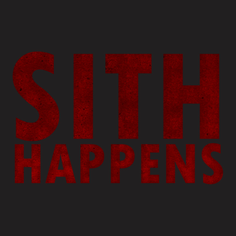 Sith Happens T-shirt | Artistshot