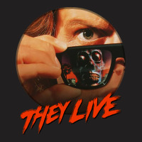 They Live T-shirt | Artistshot