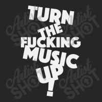 Turn The Fucking Music Up Ladies Fitted T-shirt | Artistshot