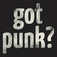 Got Punk T-shirt | Artistshot