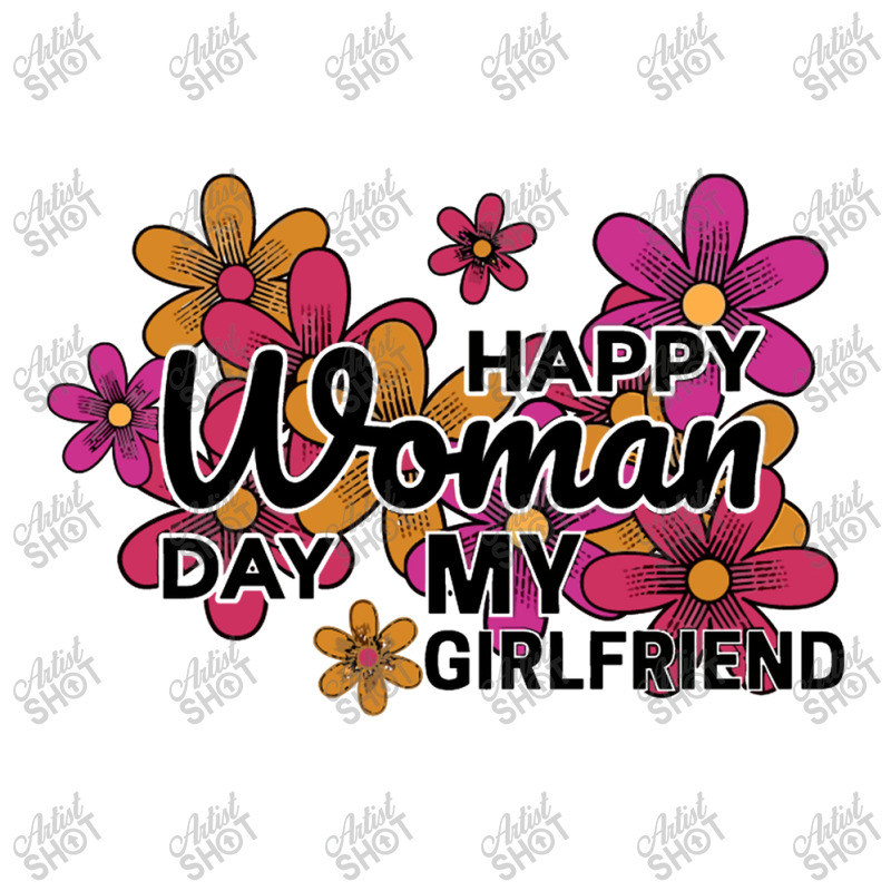 Happy Woman Day My Girlfrined 3/4 Sleeve Shirt | Artistshot