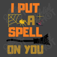 I Put A Spell On You Vintage T-shirt | Artistshot