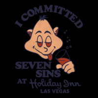 I Committed Seven Sins At Holiday Inn Las Vegas Unisex Jogger | Artistshot