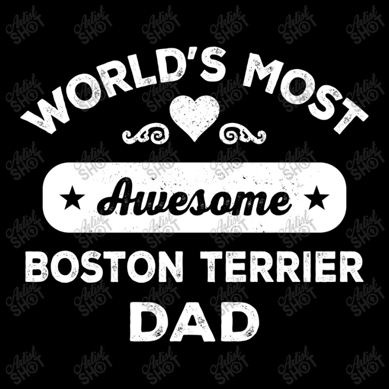 World's Most Awesome Boston Terrier Dad. Father's Adjustable Cap by ifa art | Artistshot