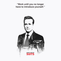 Harvey Quotes  Work Until T-shirt | Artistshot