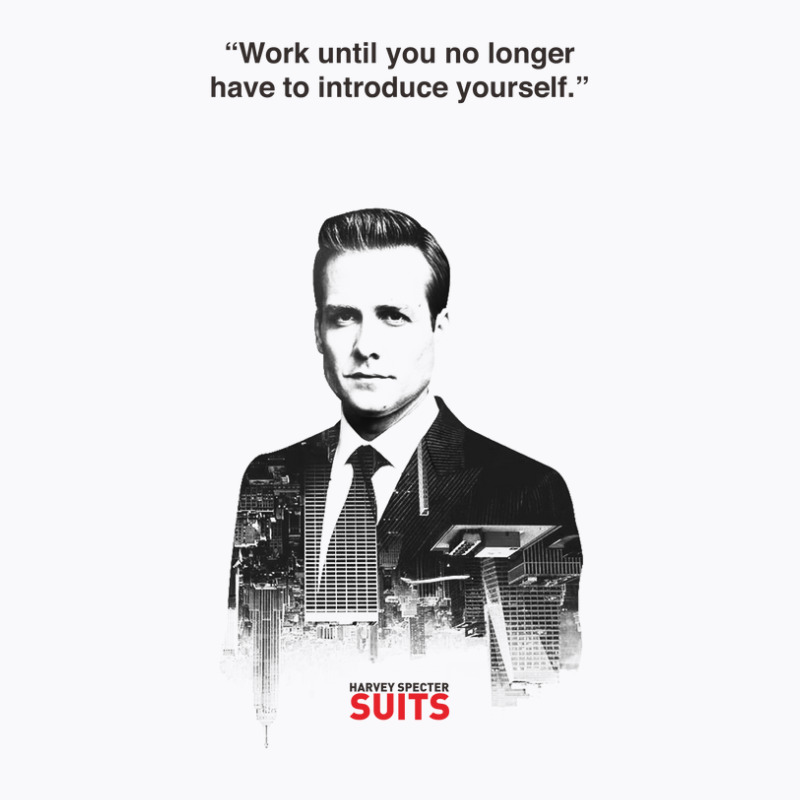 Harvey Quotes  Work Until T-Shirt by Ameduw | Artistshot