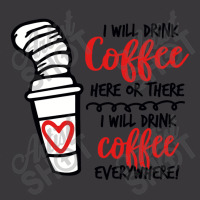 I Will Drink Coffee Anywhere Ladies Curvy T-shirt | Artistshot